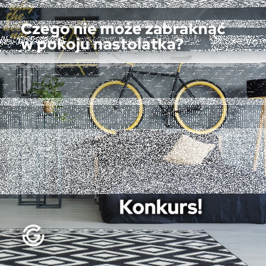 Konkurs "Czego nie może zabraknąć w pokoju nastolatka?"