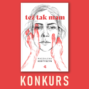 Wygraj książkę "Też tak mam"