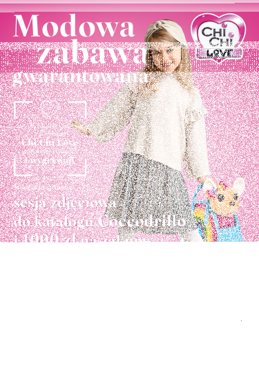 Konkurs "Chi Chi - Modowa zabawa gwarantowana"