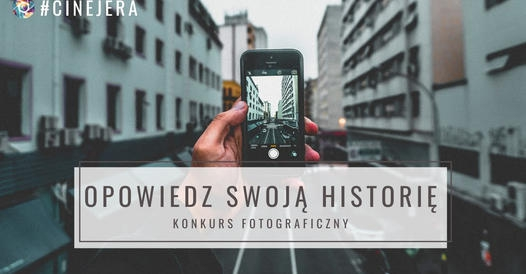 Konkurs fotograficzny "Opowiedz swoją historię"