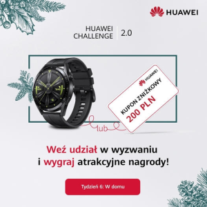 Konkurs "Huawei Challenge 2.0, Tydzień 6: W domu"