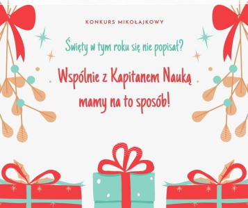 Konkurs Świąteczny z Kapitanem Nauką