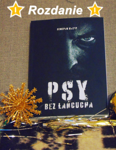 Wygraj książkę "Psy bez łańcucha"