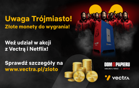 Trójmiasto: Konkurs "Sejfy Vectry i monety Netflixa"