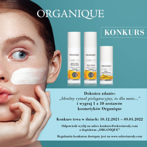 Konkurs "ORAGNIQUE Kosmetyki inspirowane naturą"