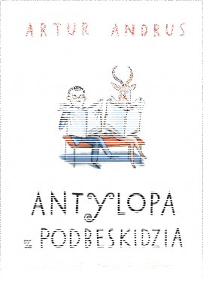 Konkurs "Antylopa z Podbeskidzia - Artur Andrus"
