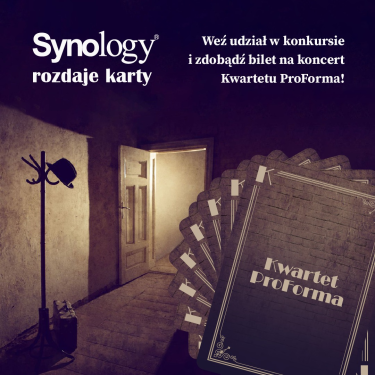 Konkurs "SynologyRozdajeKarty - koncert Kwartet ProForma"