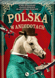 Wygraj książkę "Polska w anegdotach" do godz. 20:00