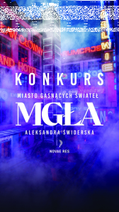 Konkurs na recenzje książki "Miasto Gasnących Świateł. Mgła" autorstwa Aleksandry Świderskiej