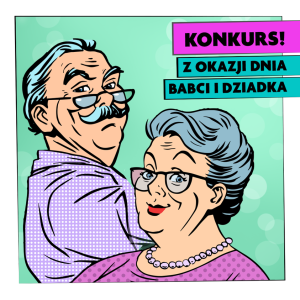 Warszawa: Konkurs "Najmilejsze wspomnienie z dziadkami"