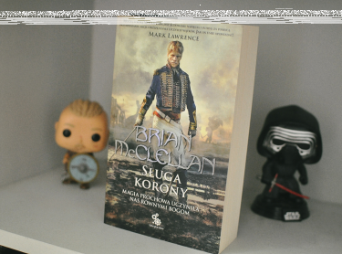 Wygraj książkę "Sługa korony. Trylogia Magów Prochowych"