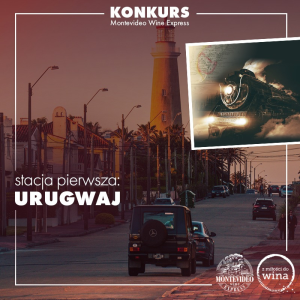 Konkurs "Montevideo Wine Express" 18+