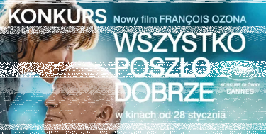 Wygraj podwójne wejściówki na warszawski seans filmu "Wszystko poszło dobrze"
