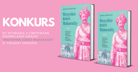 Konkurs "Wszystkie dzieci Maharadży" do godz. 17:00