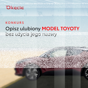 Konkurs "Pokaż swoją ulubioną TOYOTĘ"