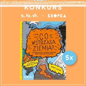 Wygraj książkę "Co wstrząsa ziemią"