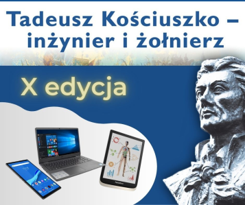 Konkurs "Tadeusz Kościuszko – inżynier i żołnierz"