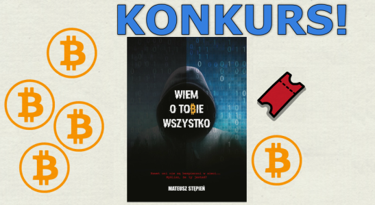 Konkurs z nagrodami! "Bilety za Bitcoiny"