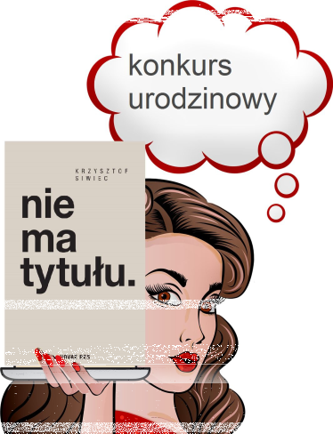 Wygraj powieść obyczajową "Nie ma tytułu" Krzysztofa Siwca