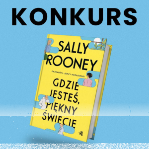 Wygraj książkę "Gdzie jesteś, piękny świecie"