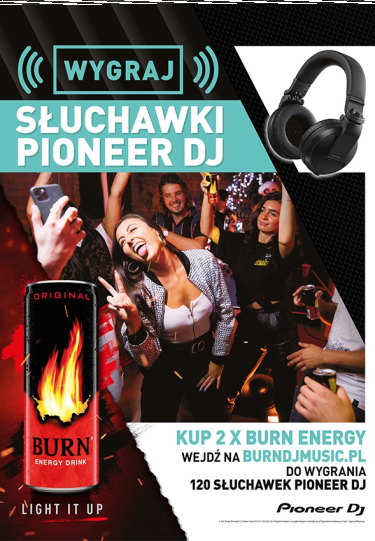 Konkurs "Wygraj Słuchawki Pioneer Dj" Burn