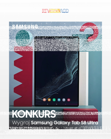 Konkurs "Więcej kreatywności z Galaxy Tab S8 Ultra"