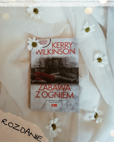 Wygraj książkę "Zabawa z ogniem"