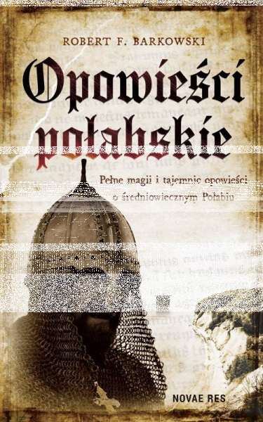 Wygraj książkę "Opowieści połabskie"