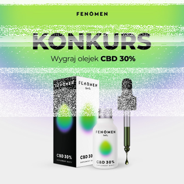 Wygraj olejek konopny Fenomen CBD