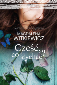 Konkurs "Cześć, co słychać? - Magdalena Witkiewicz"