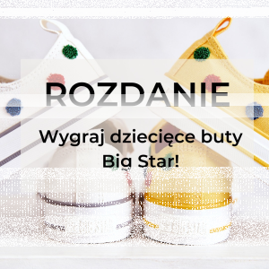 Wygraj dowolną parę dziecięcych butów marki BIG STAR