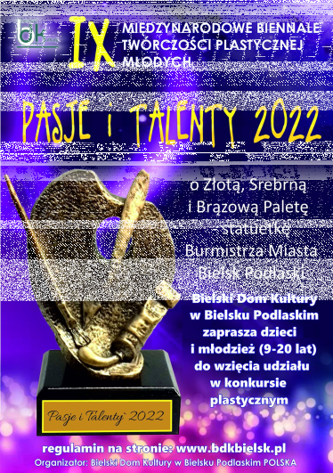 IX międzynarodowe biennale twórczości plastycznej młodych o "Złotą, srebrną i brązową paletę - statuetkę burmistrza miasta Bielsk Podlaski"