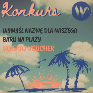 Konkurs "Nazwij Bar na Plaży"