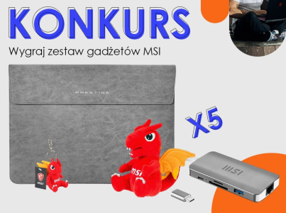 Wygraj 1 z 5 pakietów gadżetów w konkursie MSI!