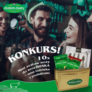 Konkurs "Co wyróżnia produkty irlandzkie Dublin Dairy?"