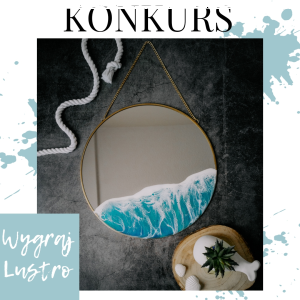 Wygraj morskie lustro do swojego domu