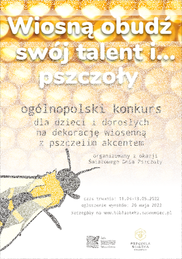 Konkurs "Wiosną obudź swój talent i… pszczoły"
