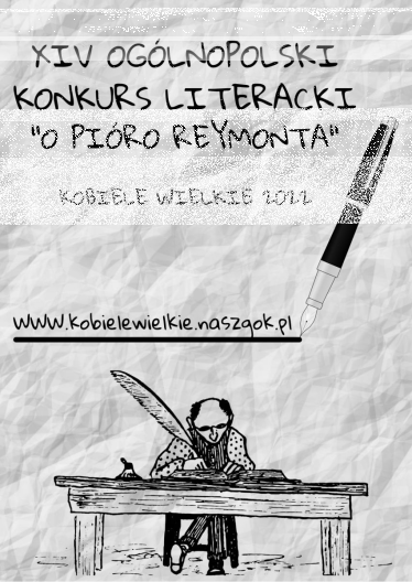 XIV ogólnopolski konkurs literacki "O PIÓRO REYMONTA"