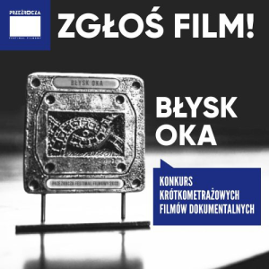 Konkurs "Zgłoś film Przeźrocza Festiwal Filmowy"