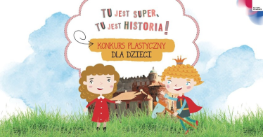 Konkurs "Tu jest super, tu jest historia"