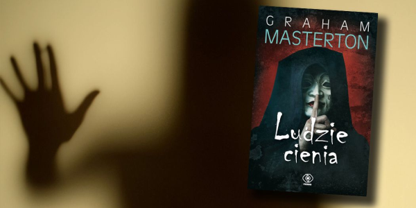 konkurs "Ludzi cienia" Grahama Mastertona