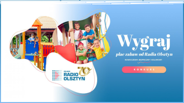 Konkurs dla dzieci - wygraj plac zabaw dla swojego przedszkola!