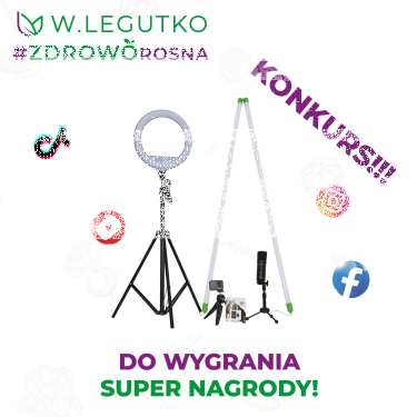 Konkurs "Nakręć filmik W.Legutko #ZDROWOROSNA"