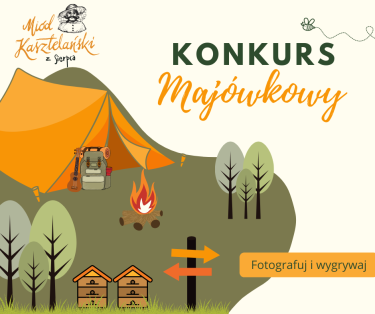 Konkurs "Fotograficzna Majówka z Miodem Kasztelańskim"