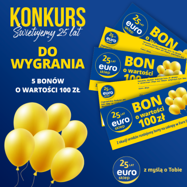 Konkurs "25 lecie Euro Sklep – bony na zakupy"