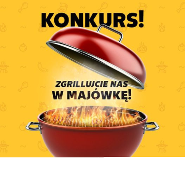 Konkurs "Zgrillujcie nas w majówkę"