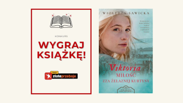 Wygraj książkę "Viktoria. Miłość zza żelaznej kurtyny"