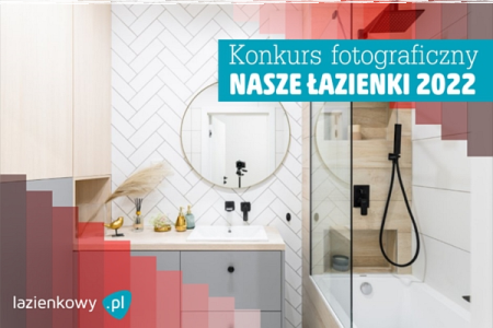 Konkurs fotograficzny "Nasze łazienki 2022" XIV edycja