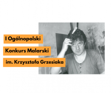 Ogólnopolski Konkurs Malarski Im. Krzysztofa Grzesiaka