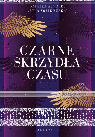 Wygraj egzemplarze powieści "Czarne skrzydła czasu" Diane Setterfield